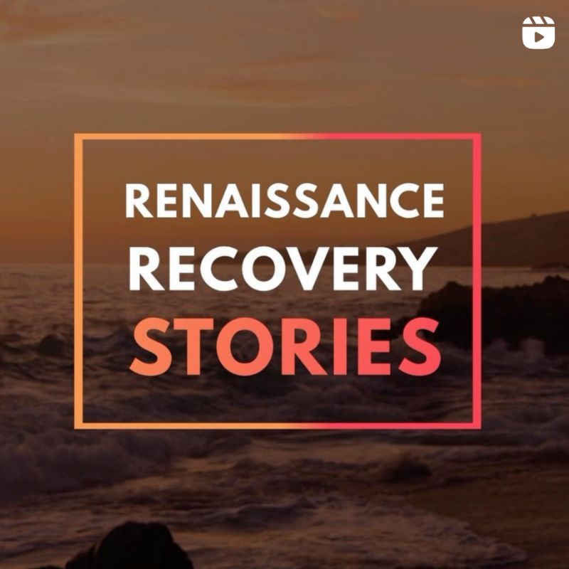 an image that says renaissance recovery stories
